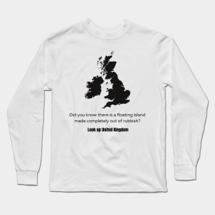 Look Up The UK Funny Long Sleeve T-Shirt